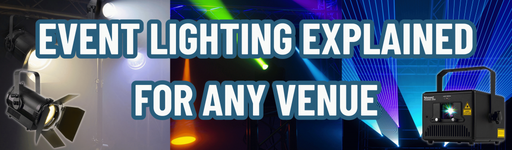 Event Lighting Explained For Any Venue